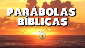 Parábolas bíblicas Parábolas bíblicas